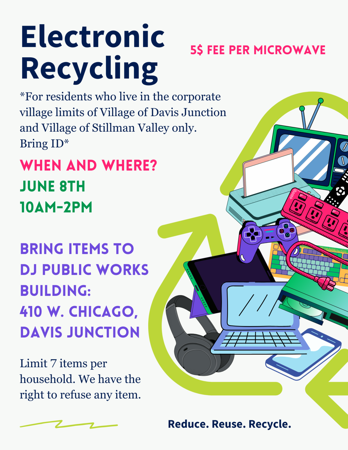 electronic recycling will be june 8th 10am-2pm at the public works building